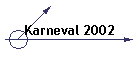 Karneval 2002